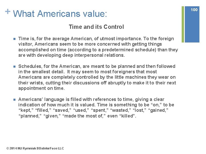 + What Americans value: Time and its Control n Time is, for the average