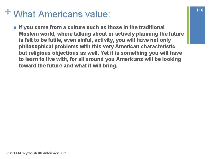 + What Americans value: n If you come from a culture such as those