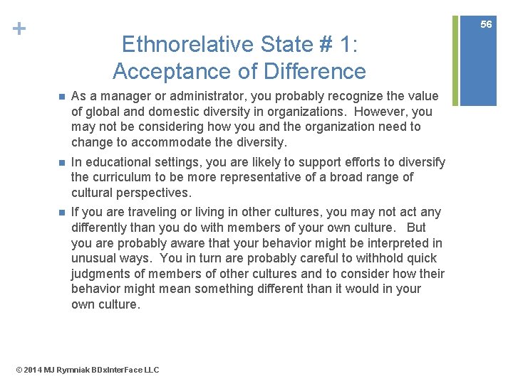 + 56 Ethnorelative State # 1: Acceptance of Difference n As a manager or