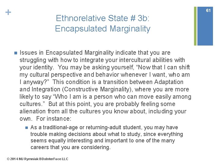 + 61 Ethnorelative State # 3 b: Encapsulated Marginality n Issues in Encapsulated Marginality