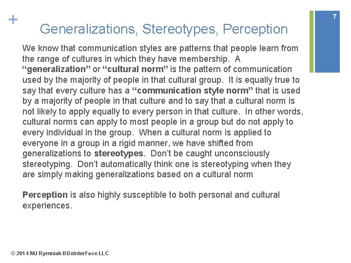 + 7 Generalizations, Stereotypes, Perception We know that communication styles are patterns that people