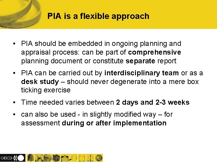 PIA is a flexible approach • PIA should be embedded in ongoing planning and