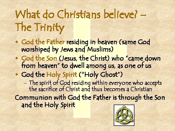 What do Christians believe? – The Trinity w God the Father residing in heaven