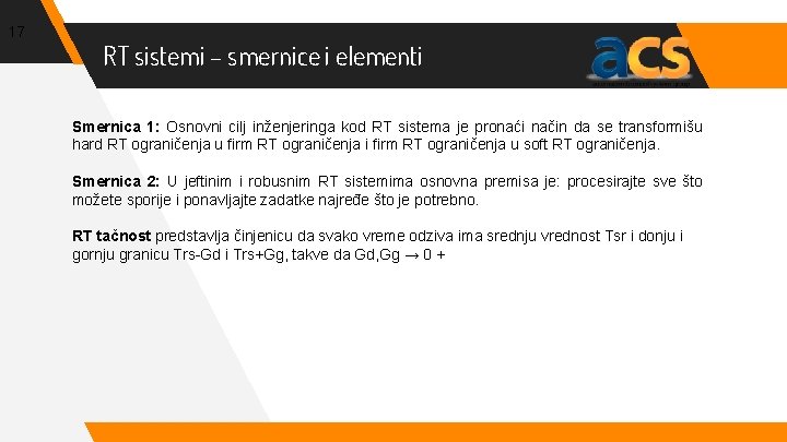 17 RT sistemi – smernice i elementi Smernica 1: Osnovni cilj inženjeringa kod RT