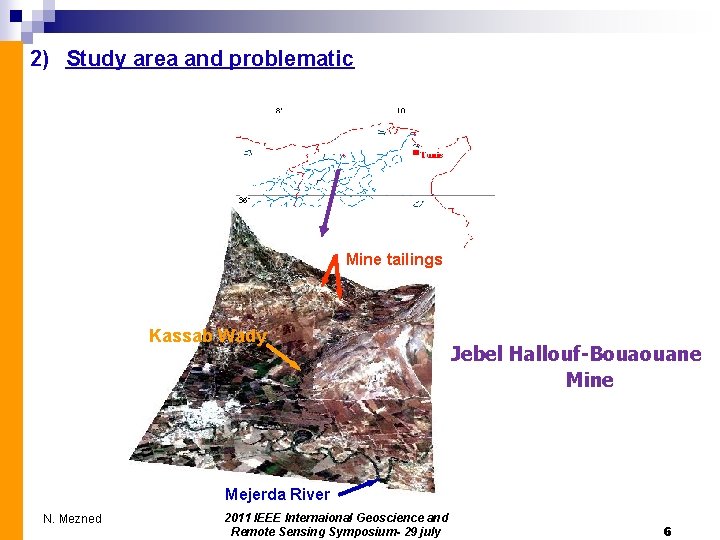 2) Study area and problematic Mine tailings Kassab Wady Jebel Hallouf-Bouaouane Mine Mejerda River