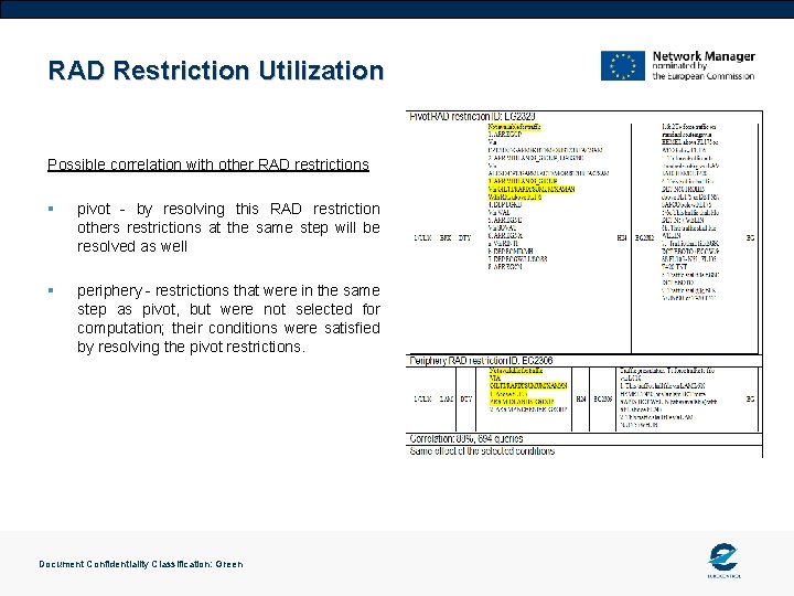 RAD Restriction Utilization Possible correlation with other RAD restrictions § pivot - by resolving