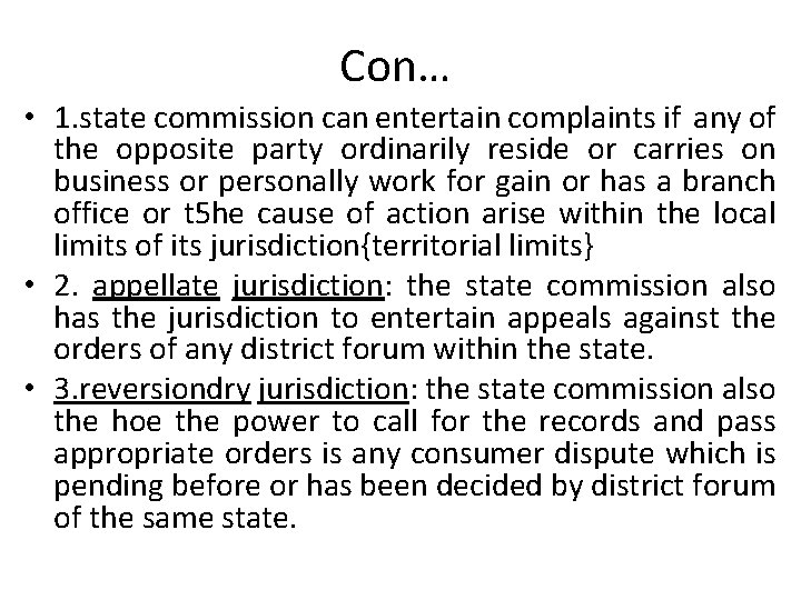 Con… • 1. state commission can entertain complaints if any of the opposite party