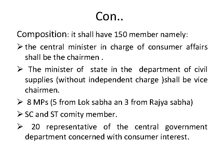 Con. . Composition: it shall have 150 member namely: Ø the central minister in