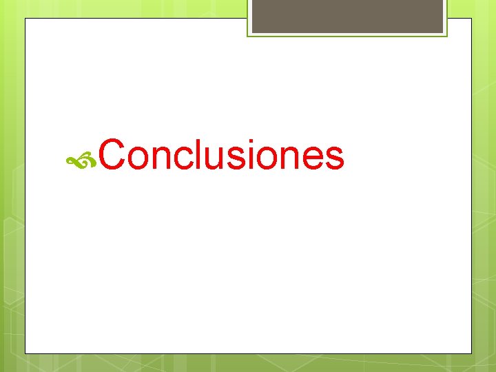  Conclusiones 