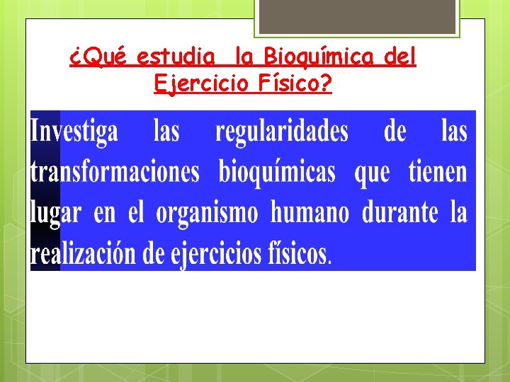 ¿Qué estudia la Bioquímica del Ejercicio Físico? 