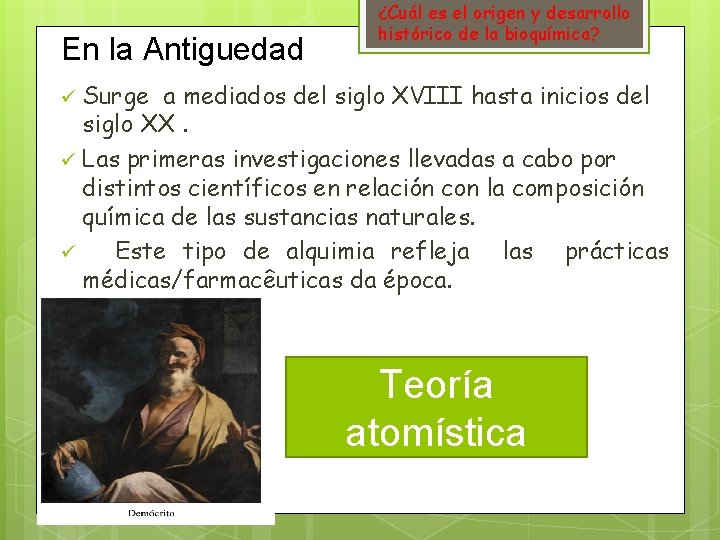 En la Antiguedad ¿Cuál es el origen y desarrollo histórico de la bioquímica? Surge