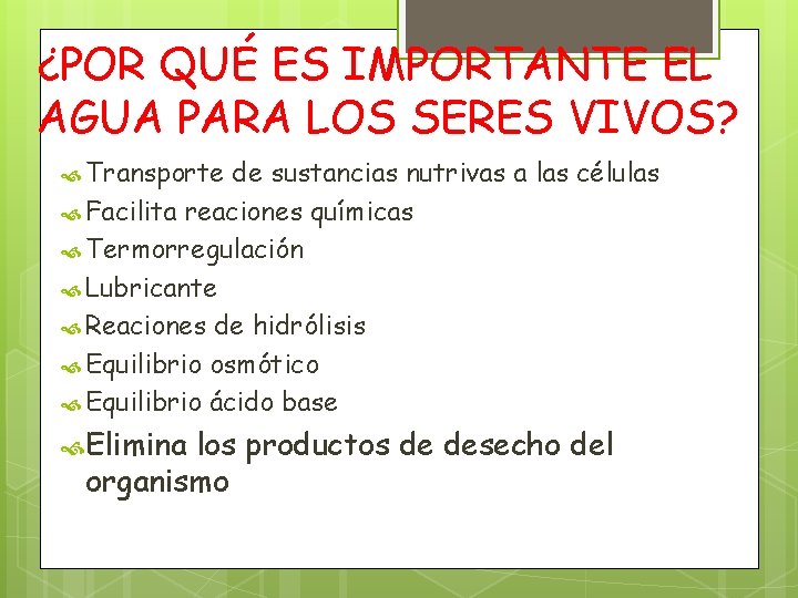 ¿POR QUÉ ES IMPORTANTE EL AGUA PARA LOS SERES VIVOS? Transporte de sustancias nutrivas