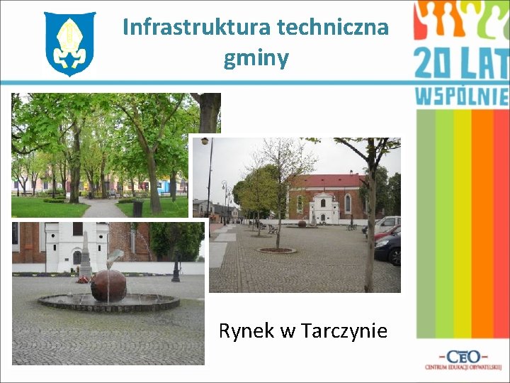 Infrastruktura techniczna gminy Rynek w Tarczynie 