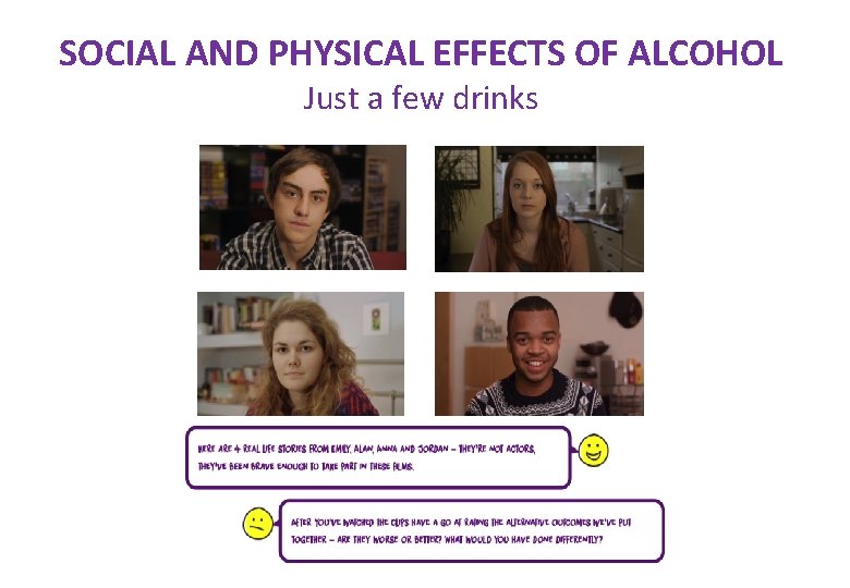 SOCIAL AND PHYSICAL EFFECTS OF ALCOHOL Just a few drinks 
