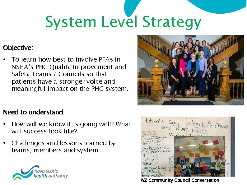 System Level Strategy Objective: • To learn how best to involve PFAs in NSHA’s