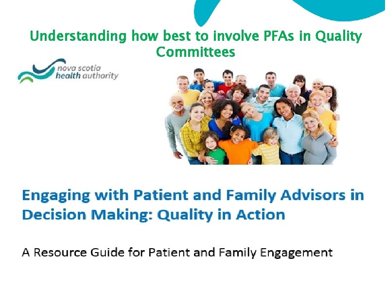 Understanding how best to involve PFAs in Quality Committees 