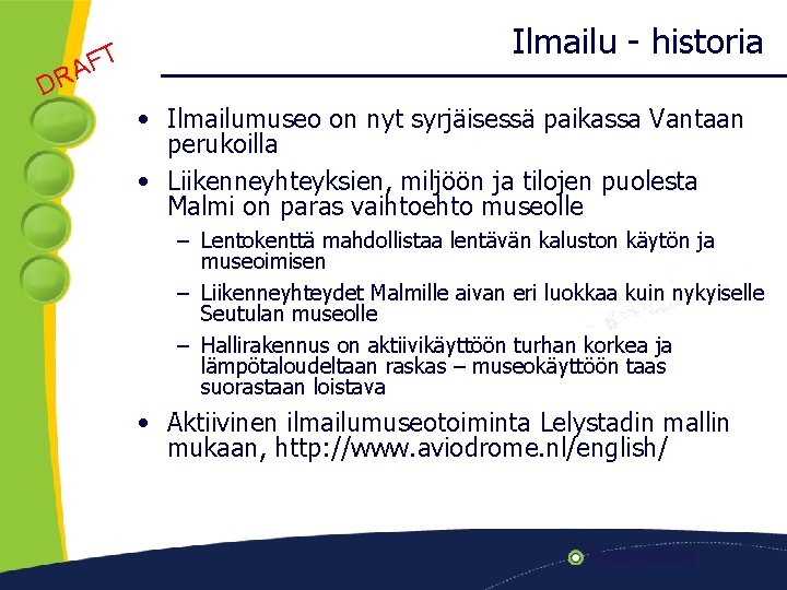 A R D FT Ilmailu - historia • Ilmailumuseo on nyt syrjäisessä paikassa Vantaan