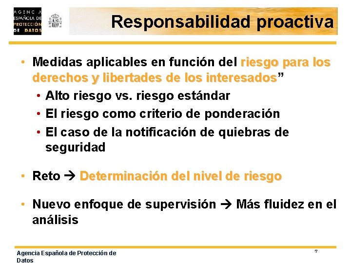 Responsabilidad proactiva • Medidas aplicables en función del riesgo para los derechos y libertades