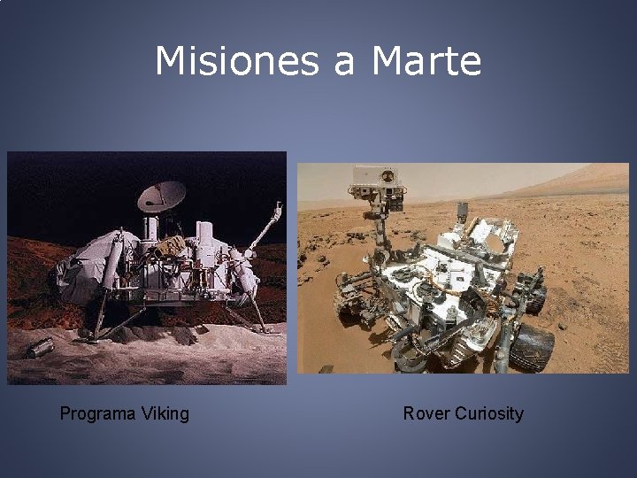 Misiones a Marte Programa Viking Rover Curiosity 