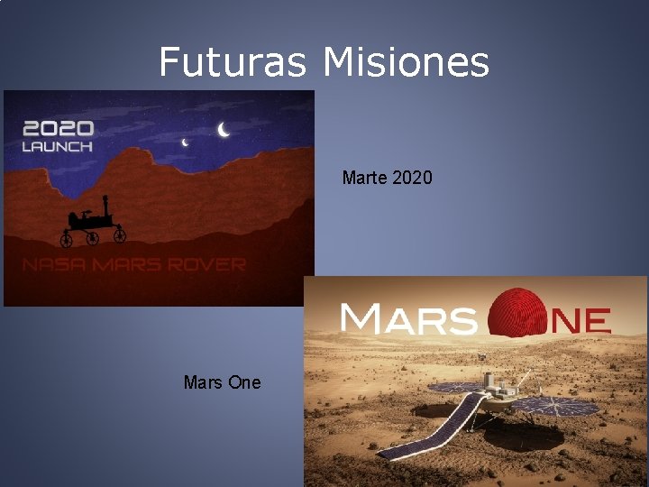 Futuras Misiones Marte 2020 Mars One 