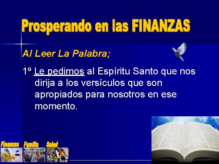 Al Leer La Palabra; 1º Le pedimos al Espíritu Santo que nos dirija a Al Leer La Palabra; 1º Le pedimos al Espíritu Santo que nos dirija a