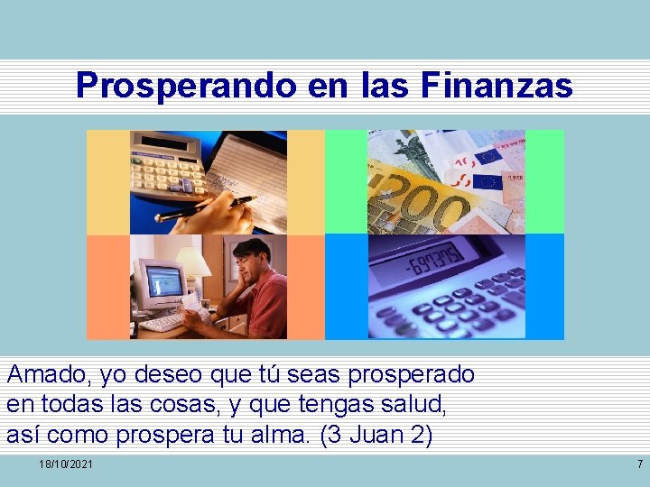 Prosperando en las Finanzas Amado, yo deseo que tú seas prosperado en todas las Prosperando en las Finanzas Amado, yo deseo que tú seas prosperado en todas las