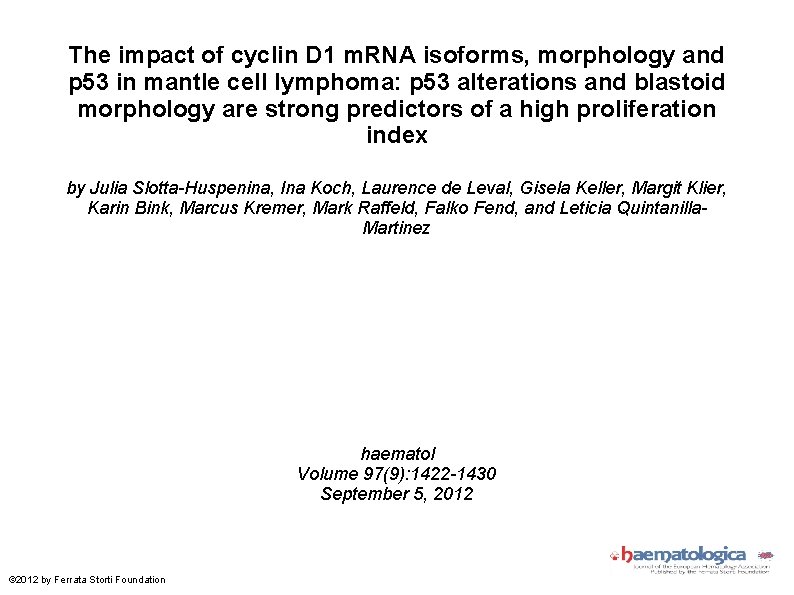 The impact of cyclin D 1 m. RNA isoforms, morphology and p 53 in