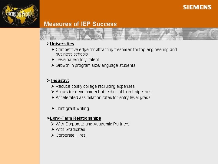 Measures of IEP Success ØUniversities: Ø Competitive edge for attracting freshmen for top engineering