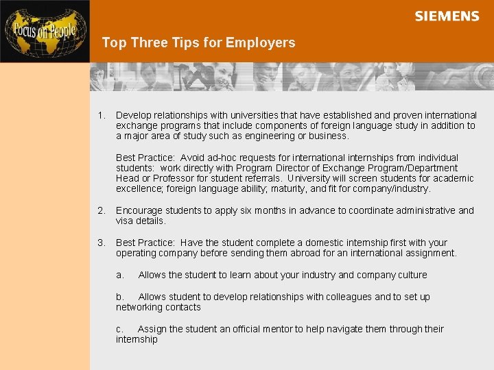 Top Three Tips for Employers 1. Develop relationships with universities that have established and