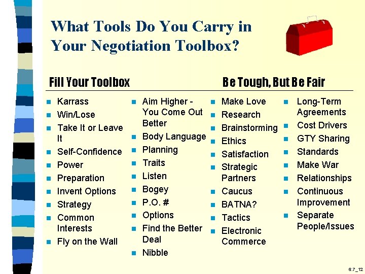 What Tools Do You Carry in Your Negotiation Toolbox? Fill Your Toolbox n n