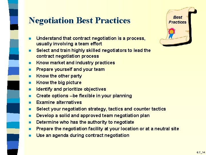 Negotiation Best Practices n n n n Best Practices Understand that contract negotiation is