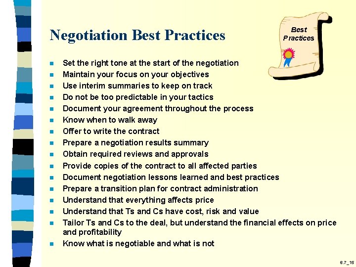 Negotiation Best Practices n n n n Best Practices Set the right tone at