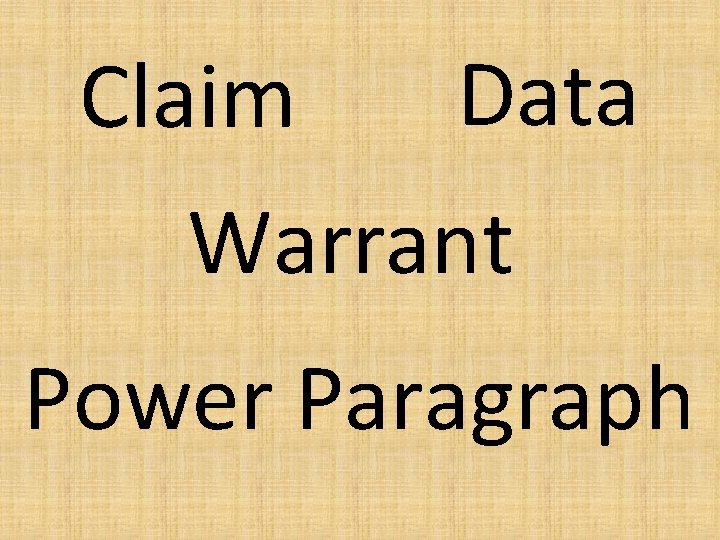 Claim Data Warrant Power Paragraph Claim Data Warrant Power Paragraph