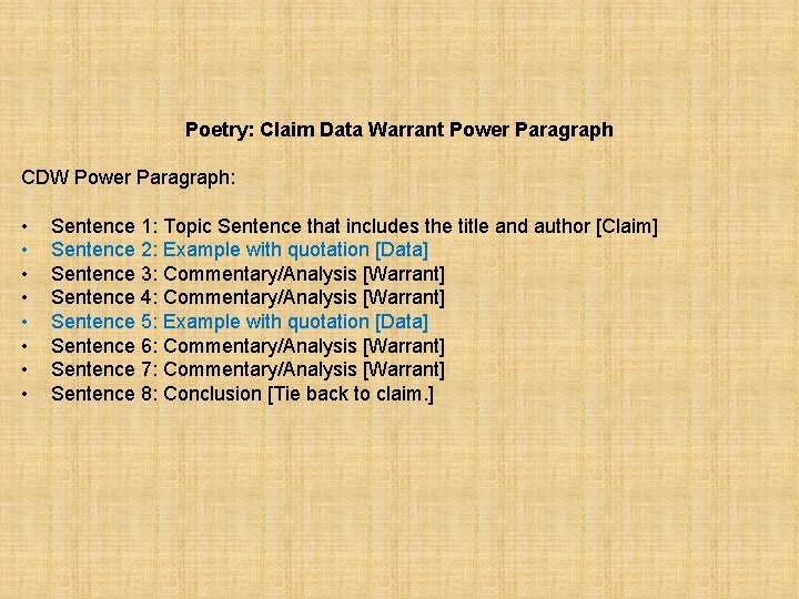 Poetry: Claim Data Warrant Power Paragraph CDW Power Paragraph: • • Sentence 1: Topic Poetry: Claim Data Warrant Power Paragraph CDW Power Paragraph: • • Sentence 1: Topic