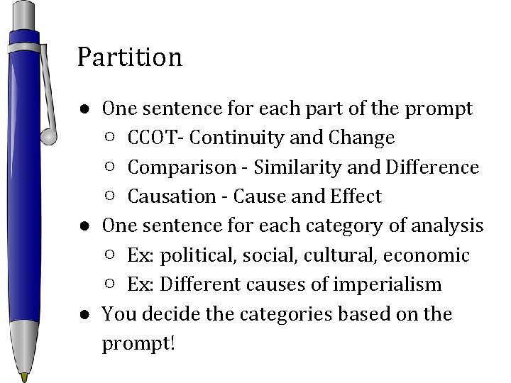 Partition ● One sentence for each part of the prompt ○ CCOT- Continuity and