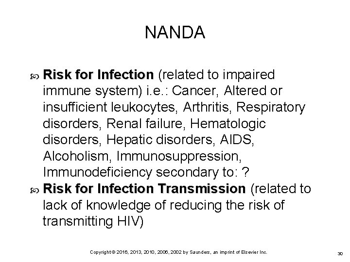 NANDA Risk for Infection (related to impaired immune system) i. e. : Cancer, Altered