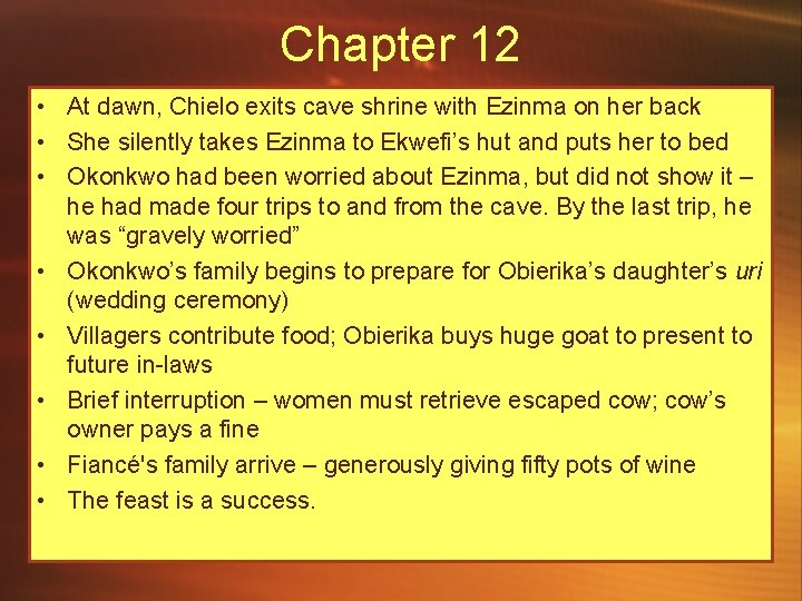 Chapter 12 • At dawn, Chielo exits cave shrine with Ezinma on her back
