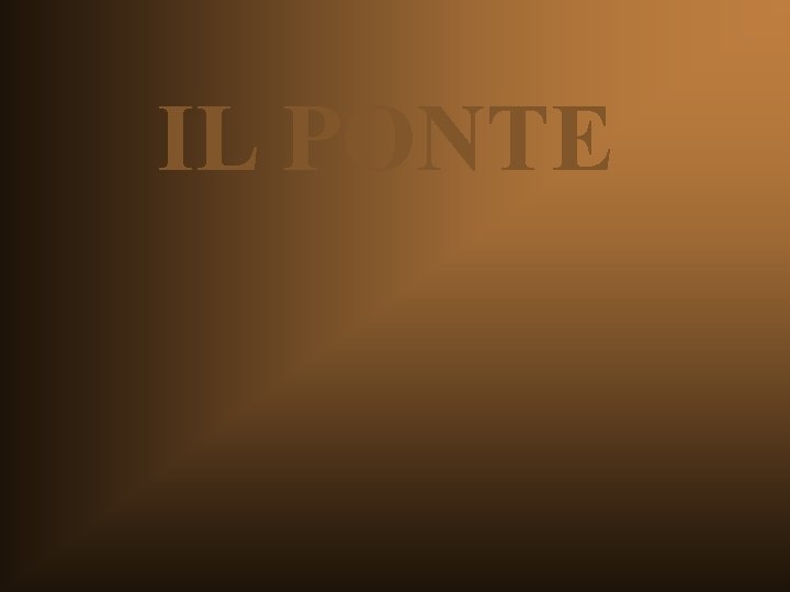 IL PONTE 