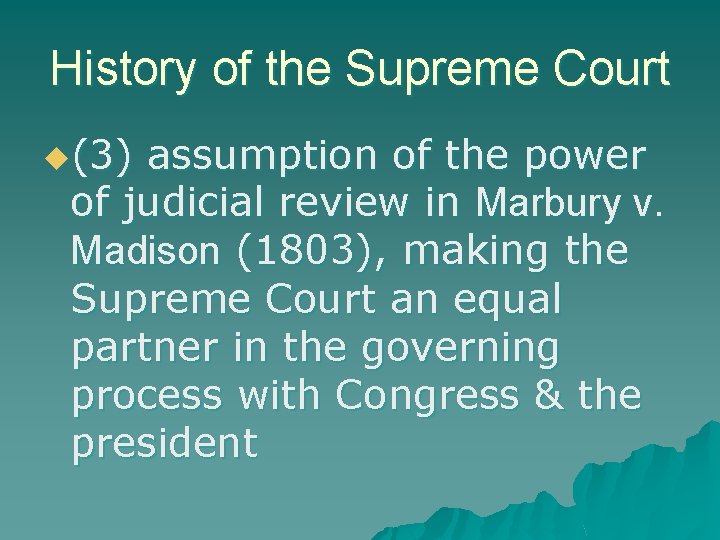 History of the Supreme Court u(3) assumption of the power of judicial review in