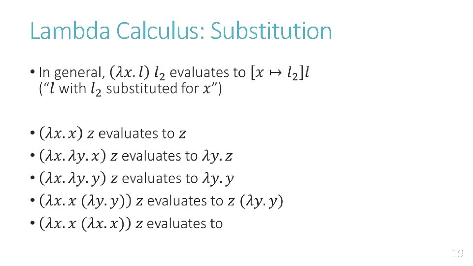 Lambda Calculus: Substitution • 19 