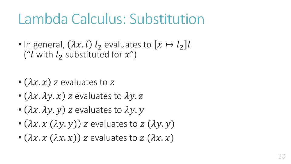 Lambda Calculus: Substitution • 20 