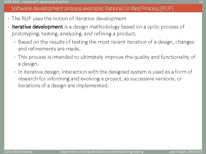 SOEN 6441 - Advanced Programming Practices 10 Software development process example: Rational Unified Process