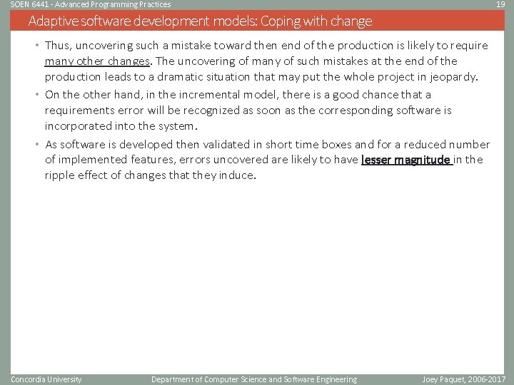 SOEN 6441 - Advanced Programming Practices 19 Adaptive software development models: Coping with change
