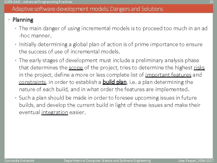 SOEN 6441 - Advanced Programming Practices 23 Adaptive software development models: Dangers and Solutions