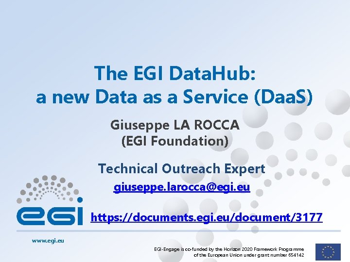 The EGI Data. Hub: a new Data as a Service (Daa. S) Giuseppe LA