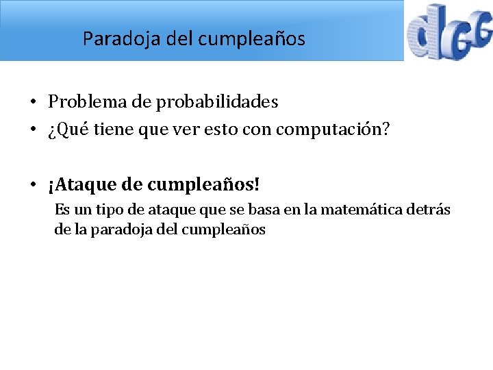 Paradoja del cumpleaños • Problema de probabilidades • ¿Qué tiene que ver esto con