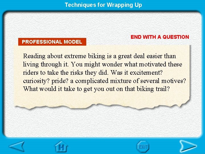 Techniques for Wrapping Up PROFESSIONAL MODEL END WITH A QUESTION Reading about extreme biking