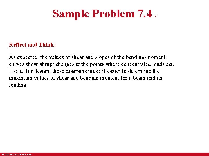 Sample Problem 7. 4 4 Reflect and Think: As expected, the values of shear