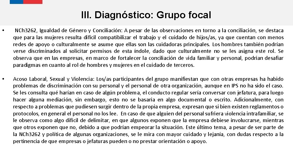 III. Diagnóstico: Grupo focal • NCh 3262, Igualdad de Género y Conciliación: A pesar