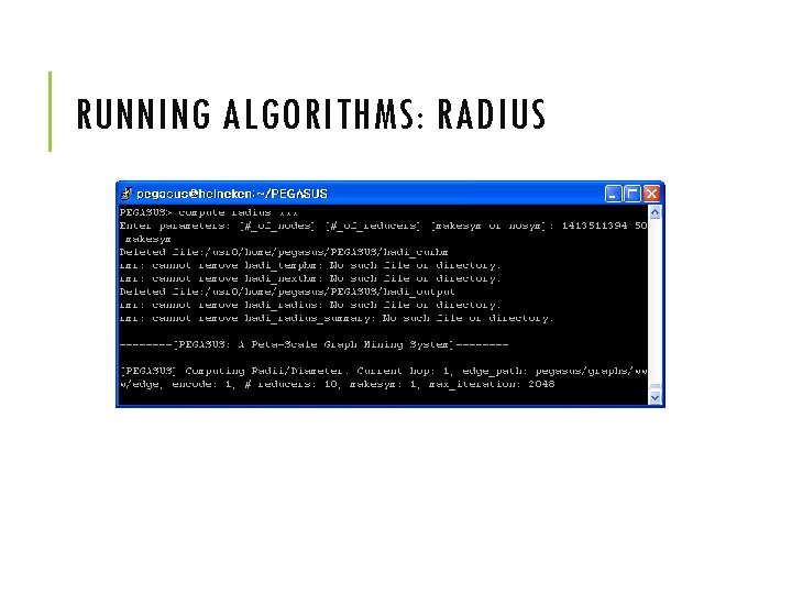 RUNNING ALGORITHMS: RADIUS 